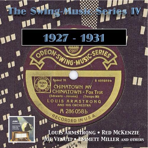 SWING MUSIC SERIES (THE) , Vol. 4 (Armstrong, McKenzie, Venuti, Miller) [1927-1931]