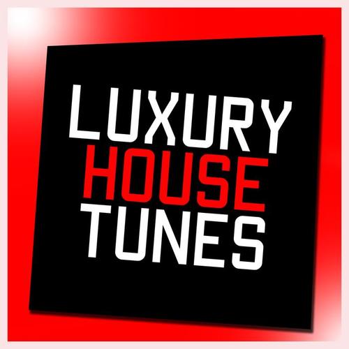 Luxury House Tunes