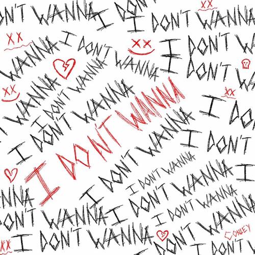 I Don't Wanna (Explicit)