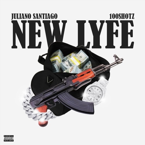 New Lyfe (feat. 100 Shotz) [Explicit]