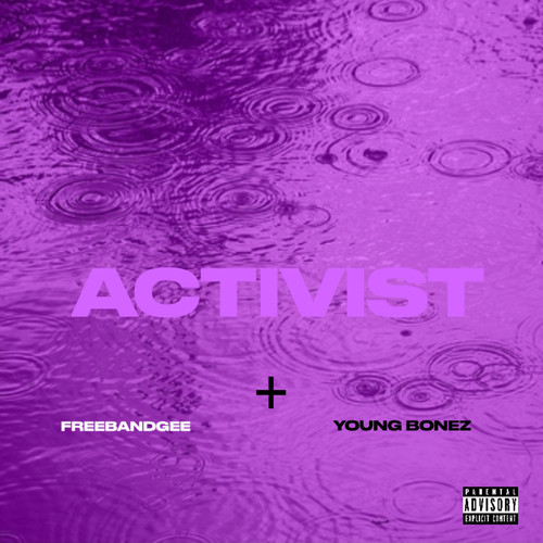 Activist (Explicit)