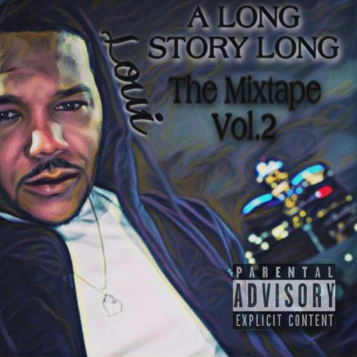 A Long Story Long the Mixtape Vol. 2 (Explicit)