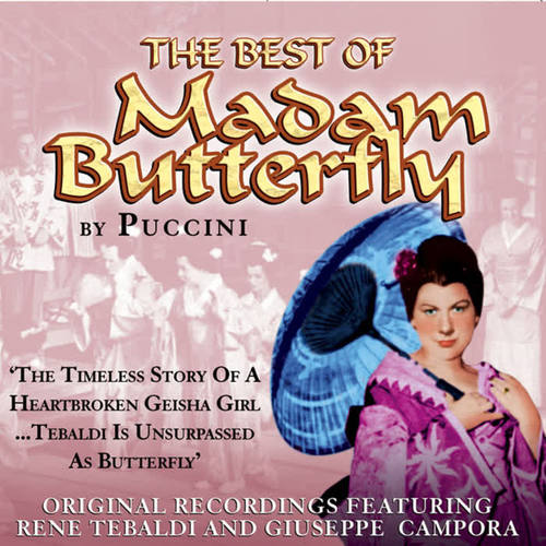 The Best Of Madam Butterfly: The Opera Masters Series