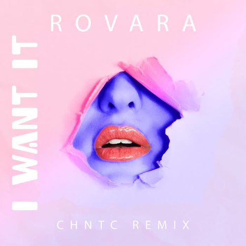 I Want It (CHNTC Remix)