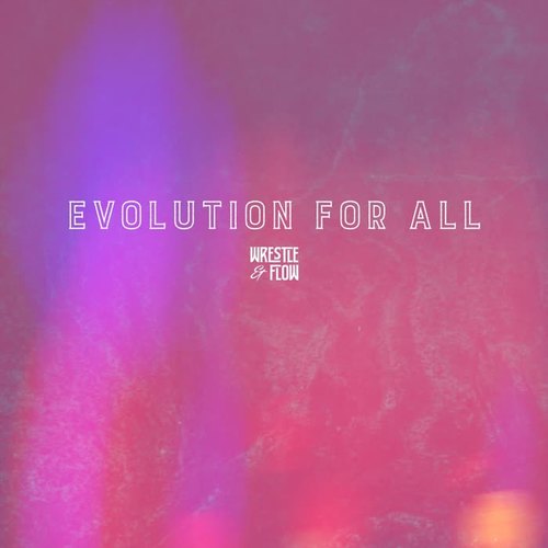 Evolution for All (feat. Josiah Williams)