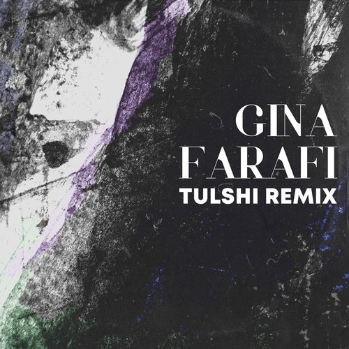 Gina (Tulshi Remix)