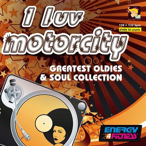 I LUV MOTORCITY  GREATEST OLDIES & SOUL COLLECTION