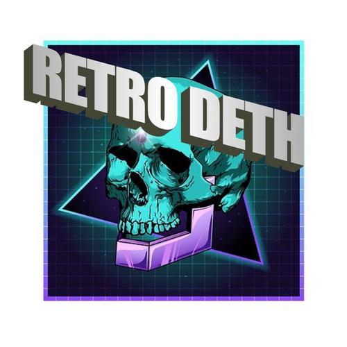 Retro Deth