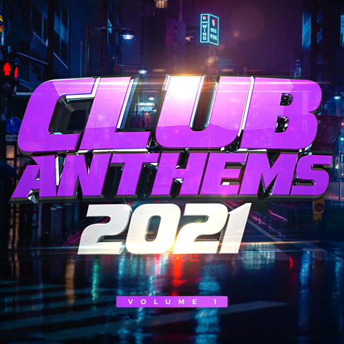 Club Anthems 2021 (Explicit)