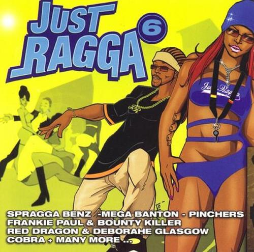 Just Ragga, Vol. 6