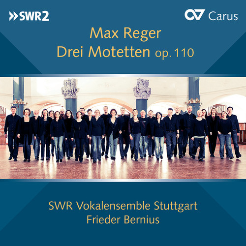 Max Reger: Drei Motetten, Op. 110