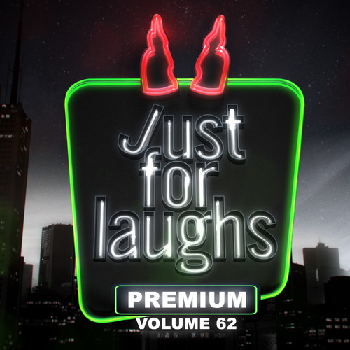 Just for Laughs - Premium, Vol. 62 (Explicit)