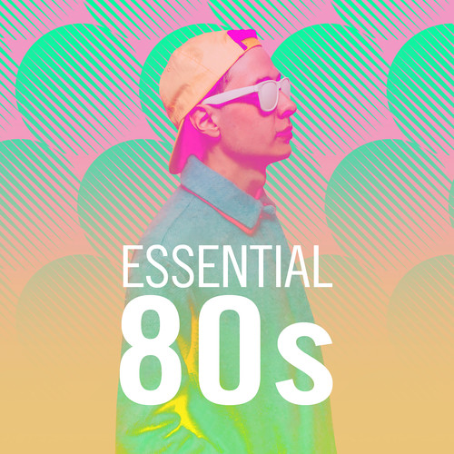 Essential 80s (Explicit)