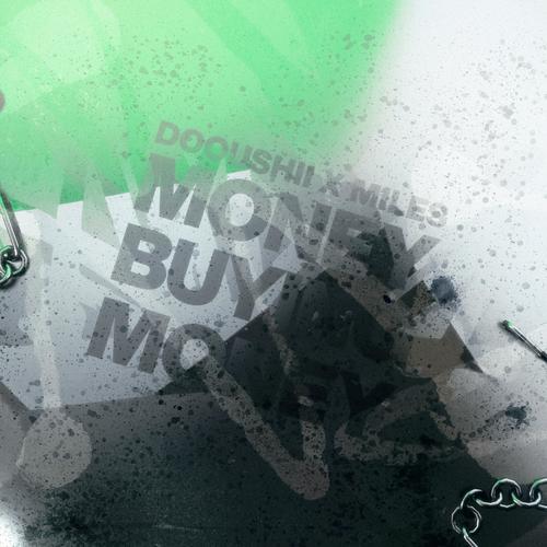 Money Buying Money (feat. Huey & DoouShii) [Explicit]