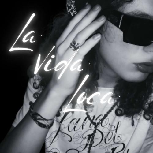 LA VIDA LOCA (Explicit)