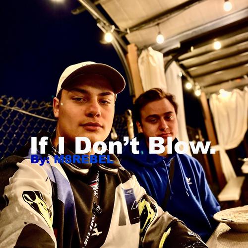 If I Don't Blow (24BEAMER Remix)