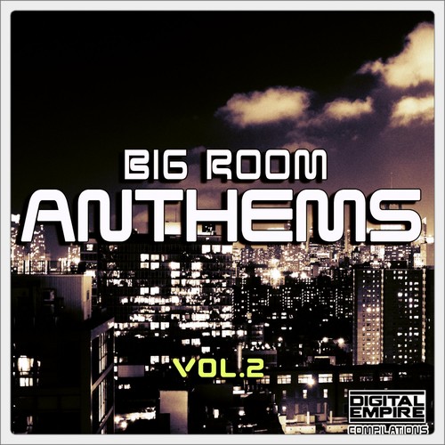 Big Room Anthems, Vol. 2 (Explicit)