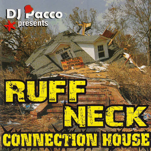 DJ Pacco Presents Ruff Neck Connection House