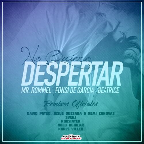 No Quiero Despertar (Remix Edition)