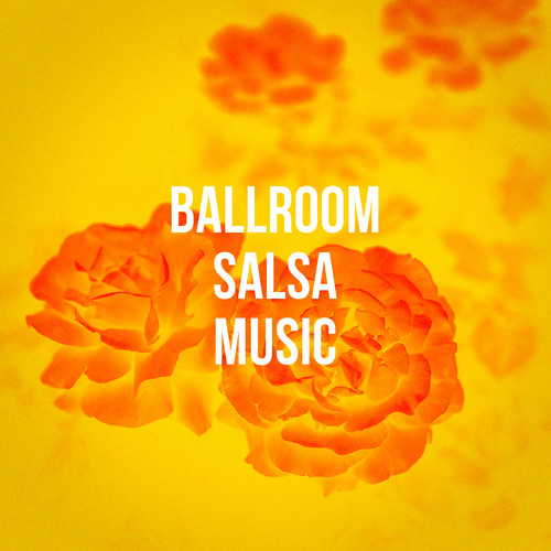 Ballroom Salsa Music