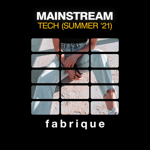 Mainstream Tech (Summer '21)