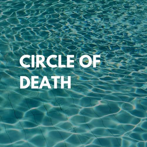 Circle Of Death (Explicit)