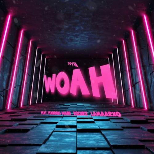 Woah (feat. Starring Marii, Kolurz & Lamaarxo) [Explicit]