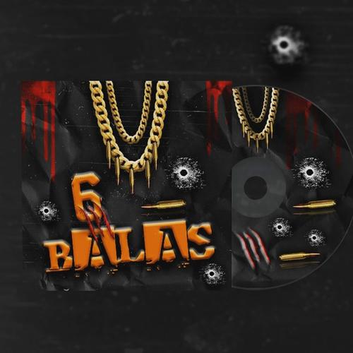 6 Balas (Explicit)