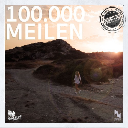 100.000 Meilen (Chris Armada & Pule Remix)