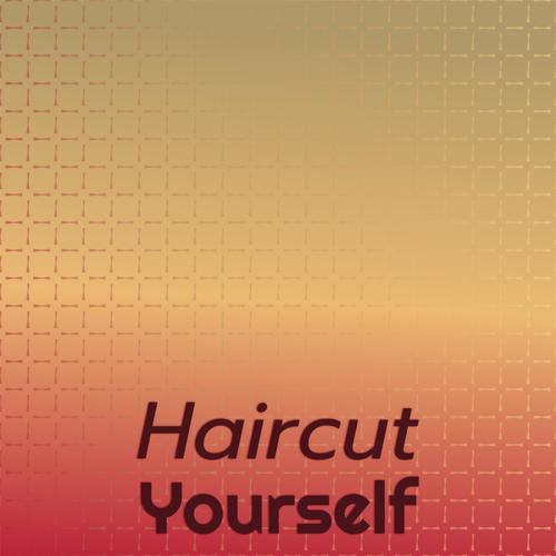 Haircut Yourself