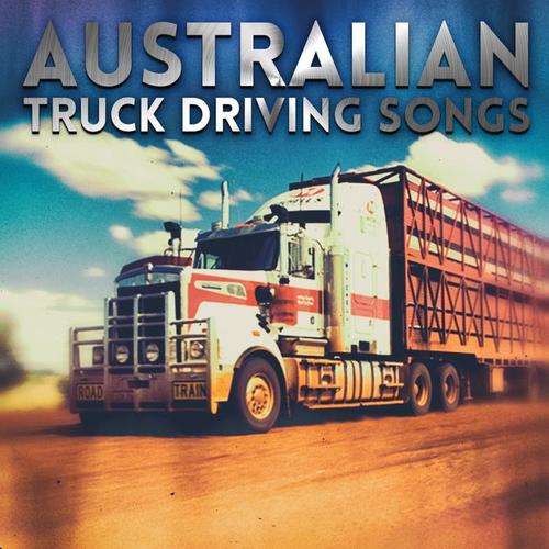 Australian Truck Driving Songs