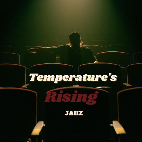 Temperature's Rising (Explicit)