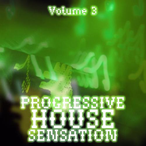 Progressive House Sensation, Vol. 3