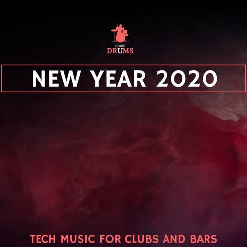 New Year 2020 - Tech Music for Clubs and Bars