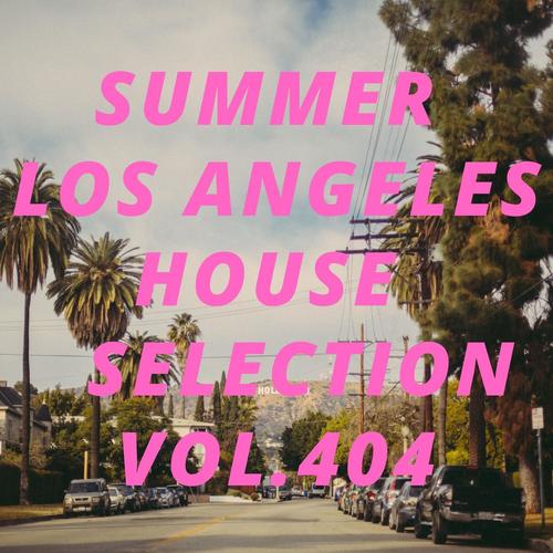 Summer Los Angeles House Selection Vol.