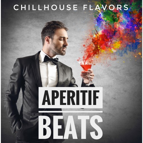 Aperitif Beats (Chillhouse Flavors)