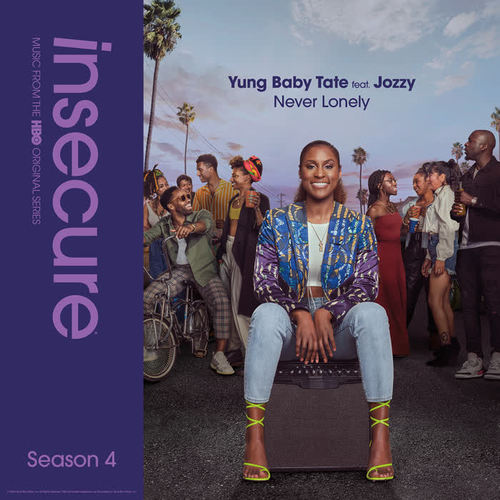 Never Lonely (feat. Jozzy) [from Insecure: Music From The HBO Original Series, Season 4] [Explicit]