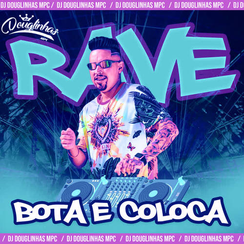 Rave Bota e Coloca (feat. MC Duartt, MC Yuri & MC VC) [Remix]