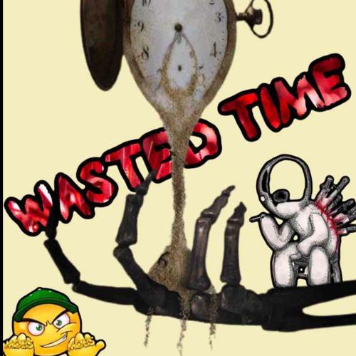 wasted time (Explicit)