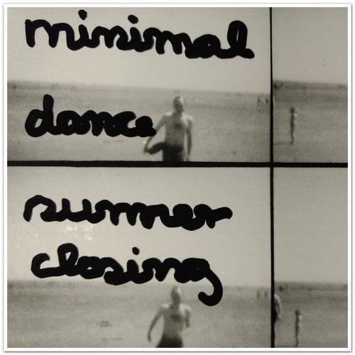 Minimal Dance Summer Closing (Minimal Dance Summer Closing)