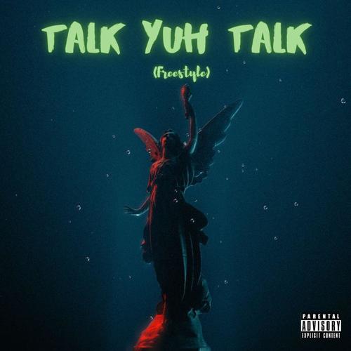 Talk Yuh Talk (Explicit)