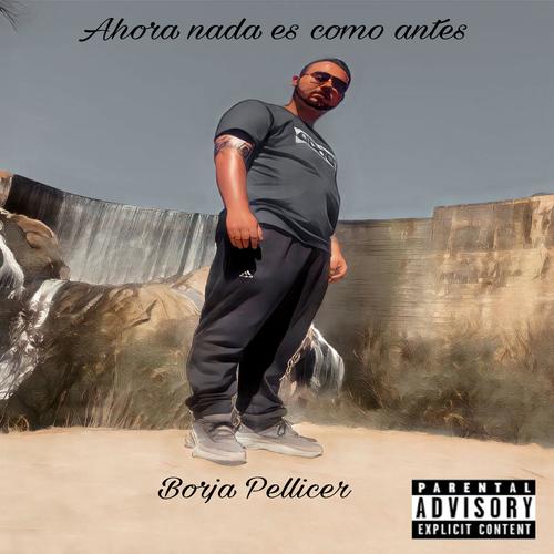 Ahora nada es como antes (Explicit)