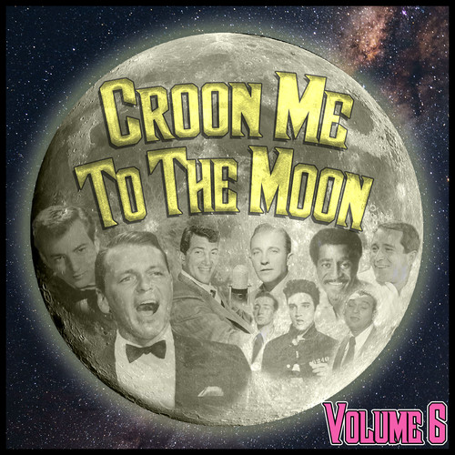 Croon Me to the Moon, Vol. 6