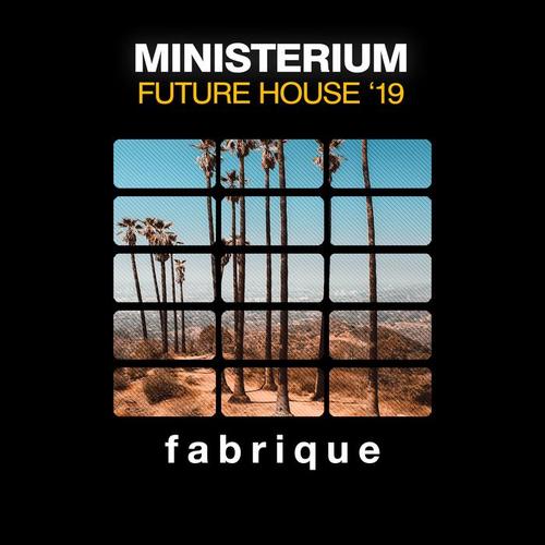 Ministerium Future House '19