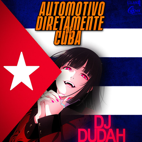 Automotivo Diretamente de Cuba (Explicit)