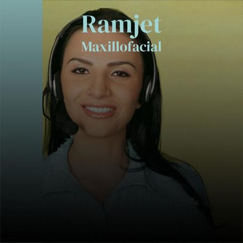 Ramjet Maxillofacial