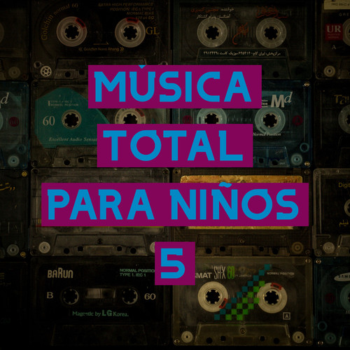 Música Total Para Niños Vol. 5