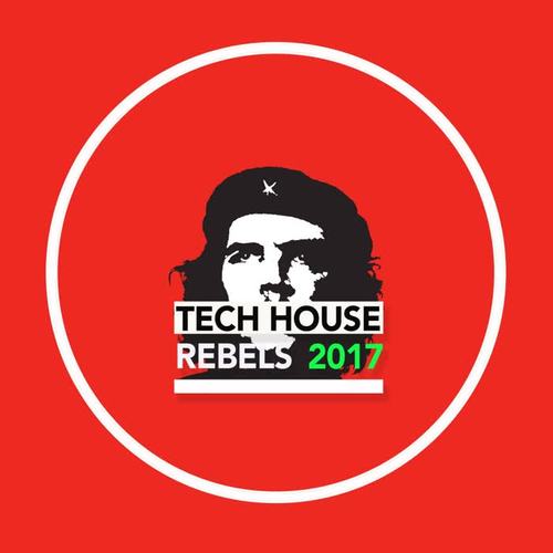 Tech House Rebels 2017