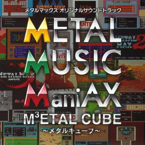 METAL MUSIC ManiAX ～メタルキューブ～
