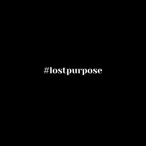 Lost Purpose